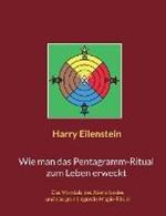 Wie man das Pentagramm-Ritual zum Leben erweckt: Das Mandala des Abendlandes und das grundlegende Magie-Ritual