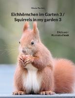 Eichhoernchen im Garten 3 / Squirrels in my garden 3 - Mario Porten - cover