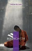 Bodhichitta: Der Erleuchtungspfad - Mathias Bellmann - cover