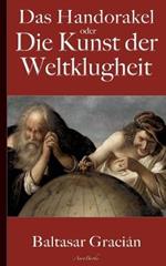 Gracian: Das Handorakel, oder Die Kunst der Weltklugheit