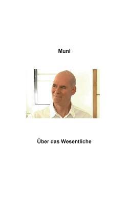 Über das Wesentliche - Muni M Weber - cover