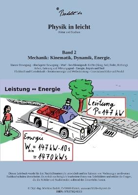 Physik in leicht: Mechanik: Kinematik, Dynamik und Energie - Matthias Badelt - cover