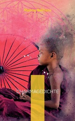 Dharmagedichte - Mathias Bellmann - cover