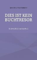 Dies ist kein Buchtresor: Es ist einfach nur ein Buch