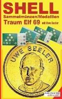 SHELL Sammelmünzen/Medaillen Traum-Elf 1969 mit Uwe Seeler