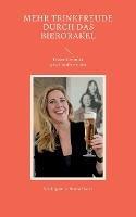 Mehr Trinkfreude durch das BierOrakel: Dieses Bier muss geschlundet werden - Kindergärtner Benno Hocke - cover