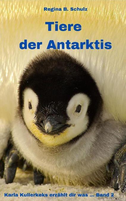 Tiere der Antarktis - Regina Schulz - ebook