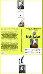 Richard Wagner: Mein Leben – Teil zwei - 1 – Band 231 in der gelben Buchreihe – bei Jürgen Ruszkowski