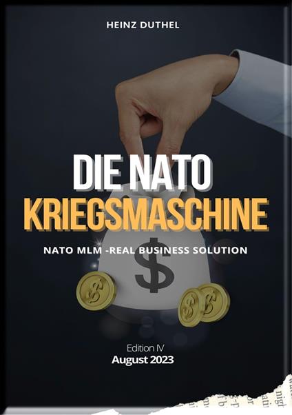 DIE NATO KRIEGSMASCHINE GIPFELSTÜRMERIN DER SCHEINHEILIGKEIT