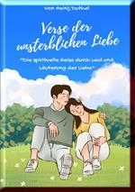 VERSE DER UNSTERBLICHEN LIEBE
