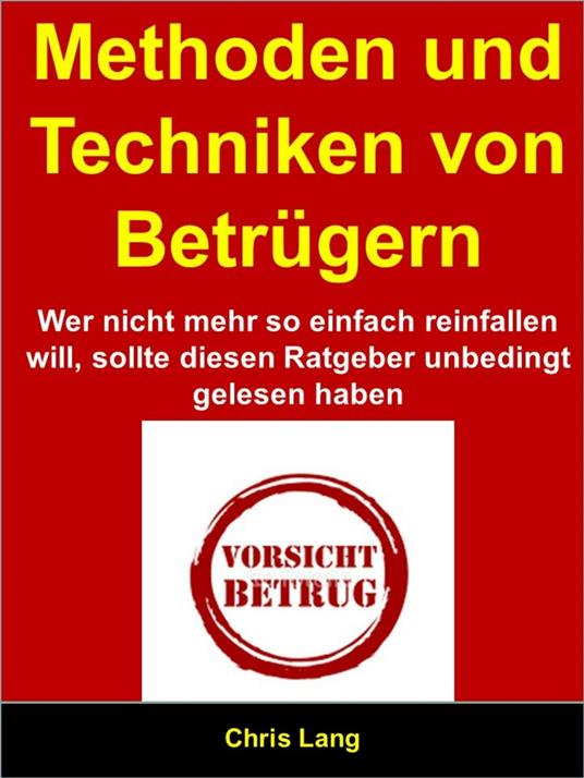 Methoden und Techniken von Betrügern