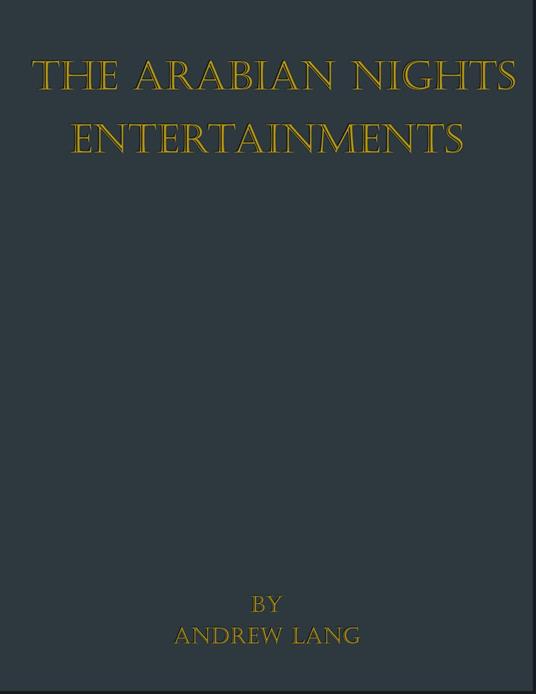 The Arabian Nights Entertainments