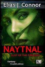 Naytnal - Dust of the twilight (swahili edition)