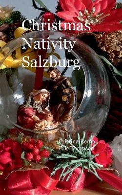 Christmas Nativity Salzburg - Cristina Berna,Eric Thomsen - cover