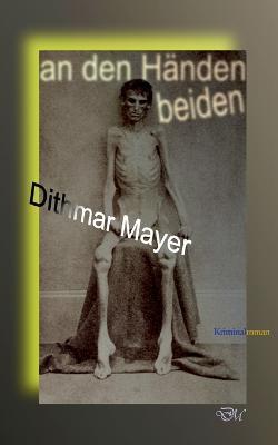 An den Händen beiden - Dithmar Mayer - cover