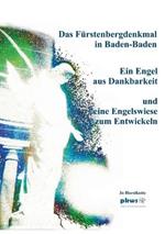 Das Fürstenbergdenkmal in Baden-Baden: Ein Engel aus Dankbarkeit und eine Engelswiese zum Entwickeln