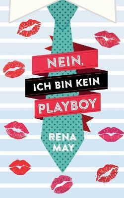 Nein, ich bin kein Playboy - Rena May - cover
