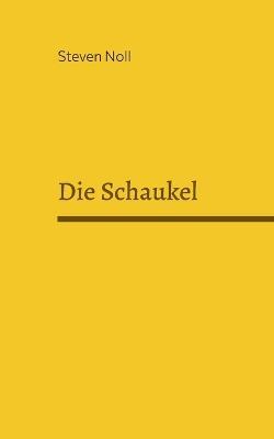 Die Schaukel - Steven Noll - cover