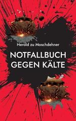 Notfallbuch gegen Kalte: Energetische Hitze aus dem Hoellenschlund