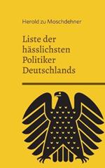 Liste der hasslichsten Politiker Deutschlands: Ausgabe Bundestag 2022