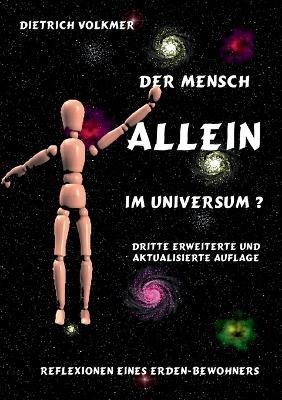 Der Mensch - Allein im Universum?: Reflexionen eines Erdenbewohners - Dietrich Volkmer - cover