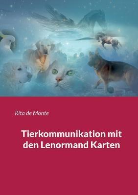 Tierkommunikation mit den Lenormand Karten - Rita de Monte - cover