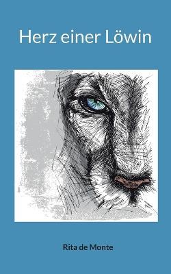 Herz einer Loewin - Rita de Monte - cover