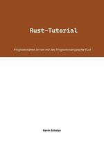 Rust-Tutorial: Programmieren lernen mit der Programmiersprache Rust