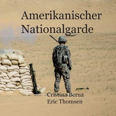 Amerikanische Nationalgarde - Cristina Berna,Eric Thomsen - cover