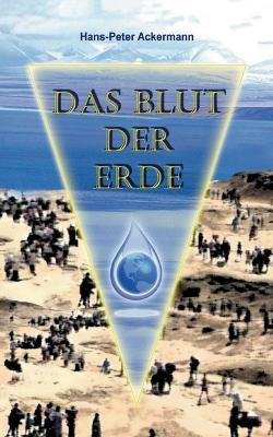 Das Blut der Erde - Hans-Peter Ackermann - cover