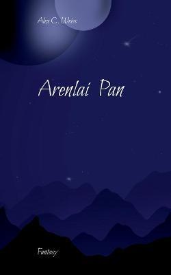 Arenlai Pan - Alex C Weiss - cover
