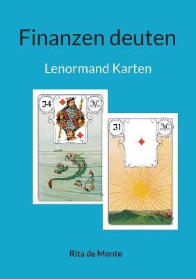 Finanzen deuten: mit den Lenormand Karten - Rita de Monte - cover
