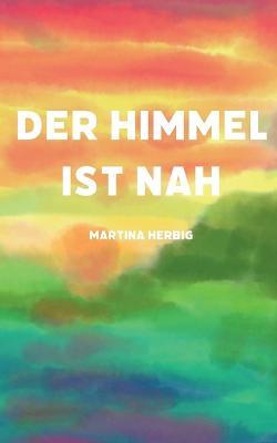 Der Himmel ist nah - Martina Herbig - cover