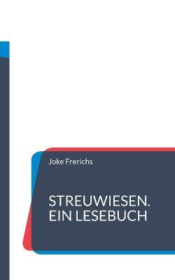 Streuwiesen. Ein Lesebuch - Joke Frerichs - cover