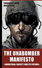 The Unabomber Manifesto: Industrial Society and its Future