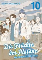 DIE FRÜCHTE DER PLATANE, Band 10 - EIN KINDERARZT MIT HERZ