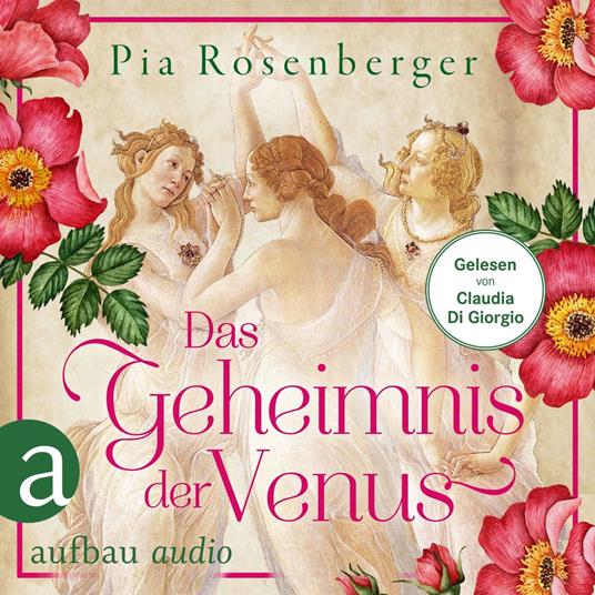 Das Geheimnis der Venus - Historischer Roman (Ungekürzt)