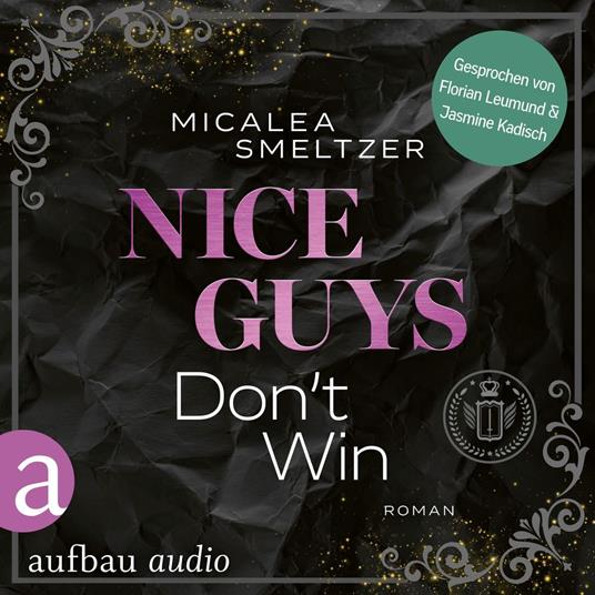 Nice Guys Don't Win - College Sports Romance - The Aldridge Boys, Band 2 (Ungekürzt)