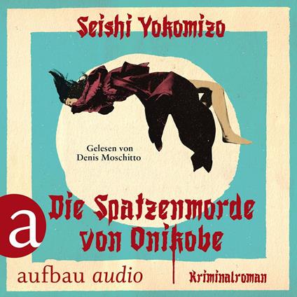 Die Spatzenmorde von Onikobe - Kosuke Kindaichi ermittelt, Band 5 (Ungekürzt)