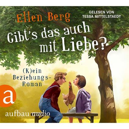 Gibt's das auch mit Liebe? - (K)ein Beziehungs-Roman (Gekürzt)