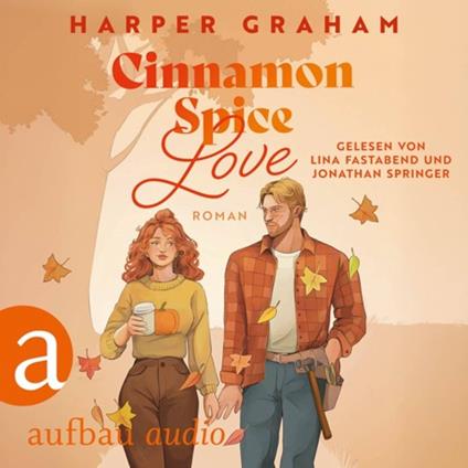 Cinnamon Spice Love - Maple Falls, Band 1 (Ungekürzt)