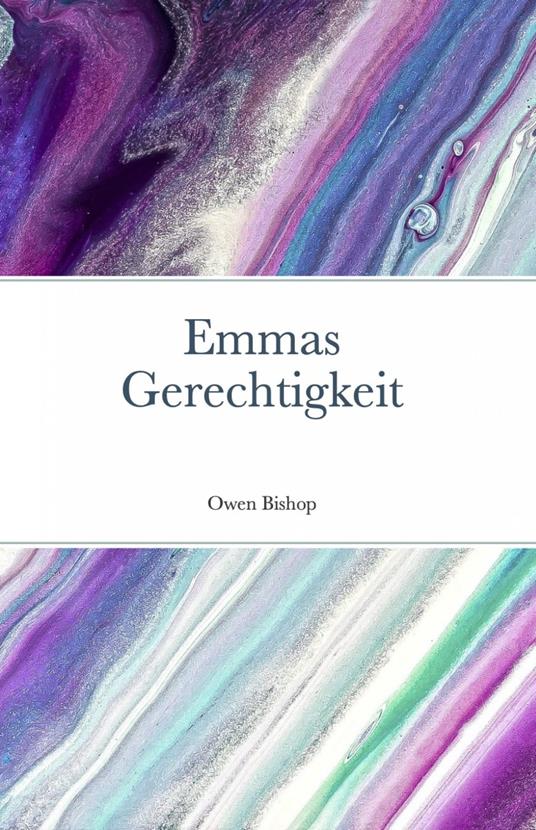 Emmas Gerechtigkeit - Owen Bishop - ebook