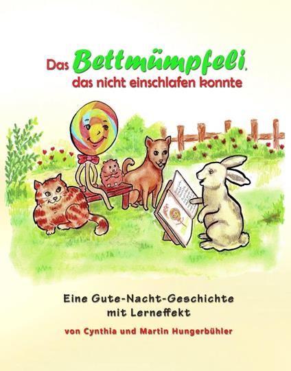 Das Bettmümpfeli, das nicht einschlafen konnte - Martin Hungerbühler,Cynthia Hungerbühler - ebook