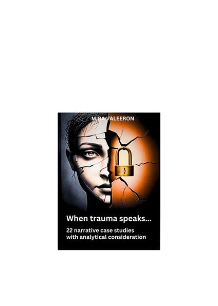 When trauma speaks...