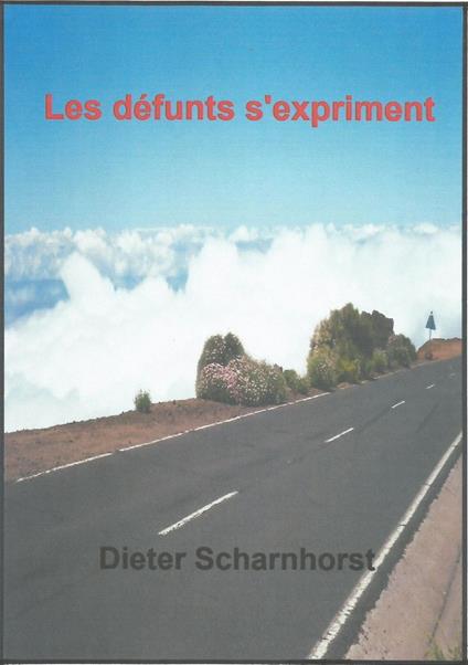 Les défunts s'expriment