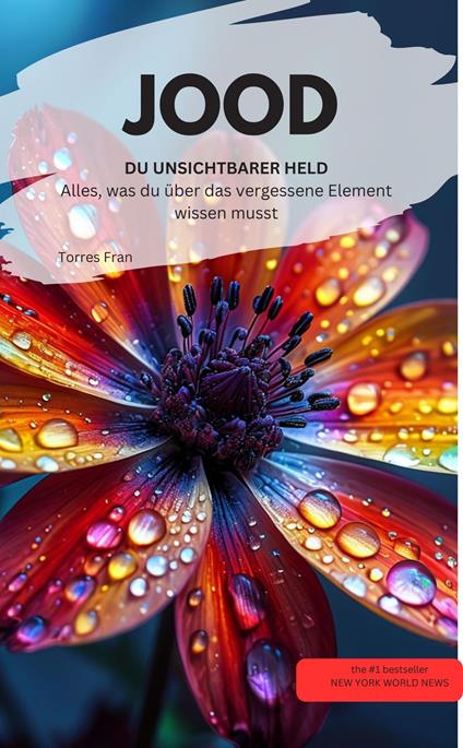 JOOD DU UNSICHTBARER HELD Alles, was du über das vergessene Element wissen musst