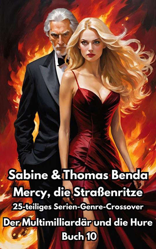 Mercy, die Straßenritze – Buch 10 – Der Multimilliardär und die Hure