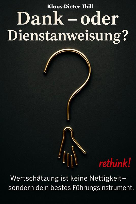 Dank – oder Dienstanweisung?