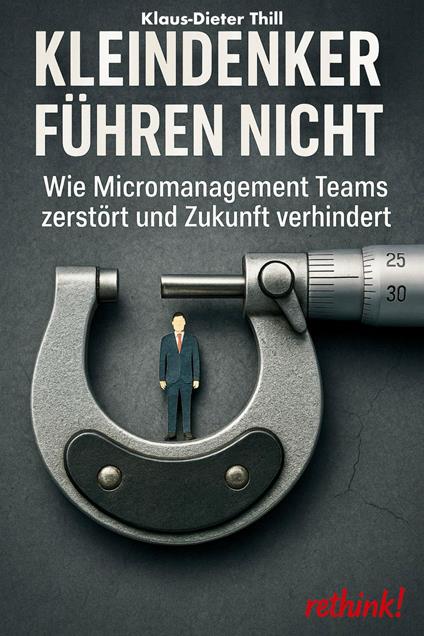 Kleindenker führen nicht