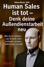 Human Sales ist tot - Denk deine Außendienstarbeit neu